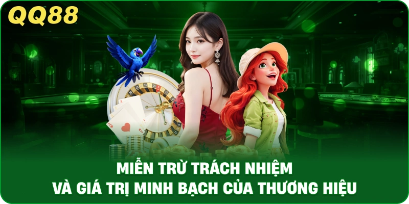 Miễn Trừ Trách Nhiệm Và Giá Trị Minh Bạch Của Thương Hiệu